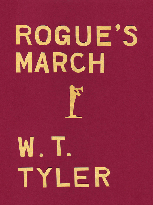 Title details for Rogue's March by W. T. Tyler - Available